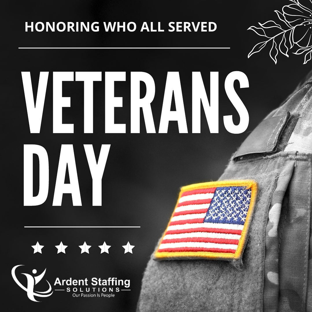 Today is a day for all of us to reflect on the courage & commitment of those who have served in the U.S. Armed Forces, and to celebrate these heroes for their bravery and achievements.
Thank you for your service! ~ From all of us at Ardent Staffing